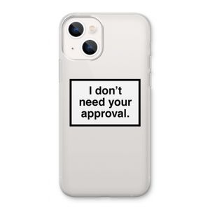 Don't need approval: iPhone 13 Transparant Hoesje
