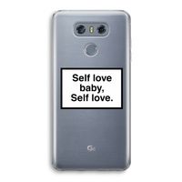 Self love: LG G6 Transparant Hoesje