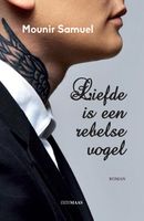 Liefde is een rebelse vogel - Mounir Samuel - ebook