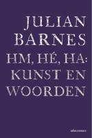 Hm, hé, ha: kunst en woorden (Paperback)
