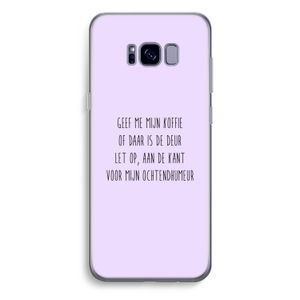 Ochtendhumeur: Samsung Galaxy S8 Plus Transparant Hoesje