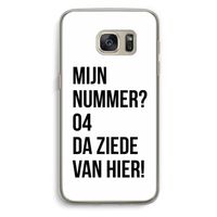 Da ziede van hier: Samsung Galaxy S7 Transparant Hoesje Da ziede van hier: Samsung Galaxy S7 Transparant Hoesje