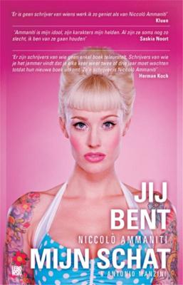 Jij bent mijn schat - Niccolò Ammaniti, Antonio Manzini - ebook
