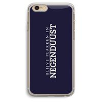 Blijve plakken in Negenduust: iPhone 6 Plus / 6S Plus Transparant Hoesje