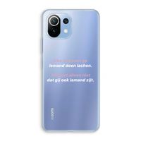 gij zijt ook iemand: Xiaomi Mi 11 Lite Transparant Hoesje