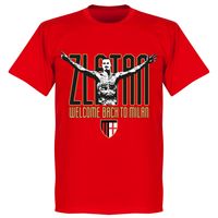 Zlatan AC Milan Welcome Back T-Shirt