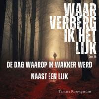 De dag waarop ik wakker werd naast een lijk