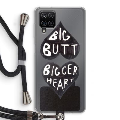 Big butt bigger heart: Samsung Galaxy A12 Transparant Hoesje met koord