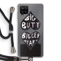 Big butt bigger heart: Samsung Galaxy A12 Transparant Hoesje met koord