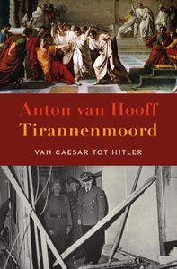 Tirannenmoord - Anton van Hooff - ebook