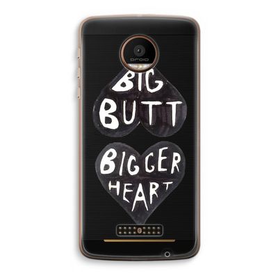 Big butt bigger heart: Motorola Moto Z Force Transparant Hoesje