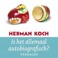 Is het allemaal autobiografisch?