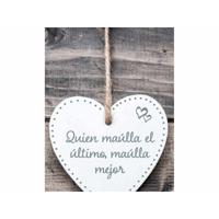Ophangdecoratie Magnet & Steel Quien maúlla el último maúlla mejor Hart 13 x 13 x 0,8 cm