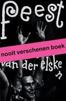 Feest. Ed van der Elsken - Hans Rooseboom, Mattie Boom - Paperback (9789462086067) - thumbnail