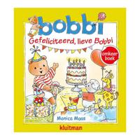 Uitgeverij Kluitman Omkeer: gefeliciteerd, lieve bobbi / bobbi geeft een feestje