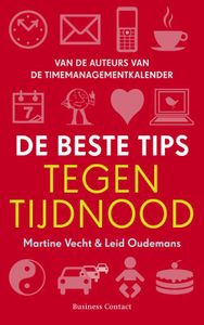 Beste tips tegen tijdnood - Leid Oudemans, Martine Vecht - ebook