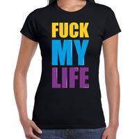 Fuck my life fun tekst t-shirt zwart dames