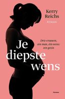 Je diepste wens - Kerry Reichs - ebook