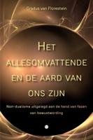 Het allesomvattende en de aard van ons zijn (Paperback)