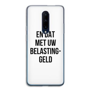 Belastinggeld: OnePlus 7 Pro Transparant Hoesje