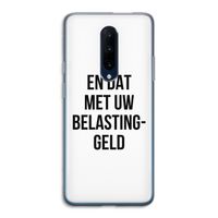 Belastinggeld: OnePlus 7 Pro Transparant Hoesje