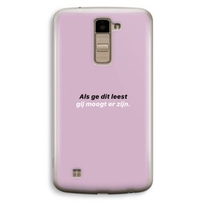 gij moogt er zijn: LG K10 (2016) Transparant Hoesje