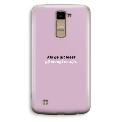 gij moogt er zijn: LG K10 (2016) Transparant Hoesje