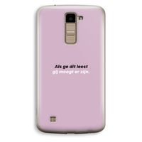 gij moogt er zijn: LG K10 (2016) Transparant Hoesje