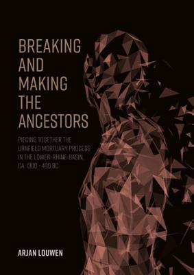 Breaking and making the ancestors (Paperback)