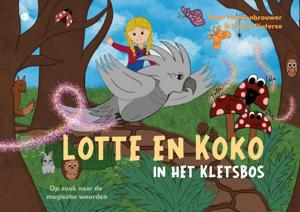 Lotte en Koko in het Kletsbos (Hardback)