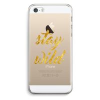 Stay wild: iPhone 5 / 5S / SE Transparant Hoesje