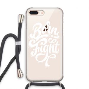 Born to Fight: iPhone 8 Plus Transparant Hoesje met koord
