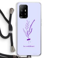 Be a wildflower: Oppo A94 5G Transparant Hoesje met koord