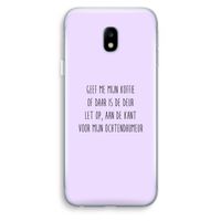 Ochtendhumeur: Samsung Galaxy J3 (2017) Transparant Hoesje