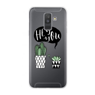 Hey you cactus: Samsung Galaxy A6 Plus (2018) Transparant Hoesje