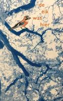 De eik was hier (Paperback)