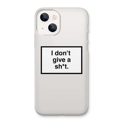 Don't give a shit: iPhone 13 Transparant Hoesje