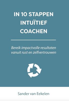In 10 stappen intuïtief coachen - Sander van Eekelen - Paperback (9789493187443)