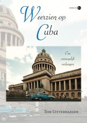 Weerzien op Cuba - Tom Uitterhaegen - Paperback (9789464506273)