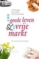 Het goede leven & de vrije markt (Hardback) Het goede leven & de vrije markt (Hardback)