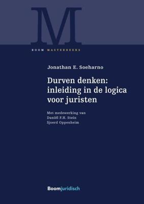 Durven denken: inleiding in de logica voor juristen (Paperback)