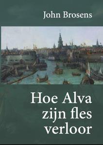 Hoe Alva zijn fles verloor (Hardback)