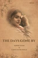 The days gone by - Sophie Ester & Carolyn Nicholas - ebook