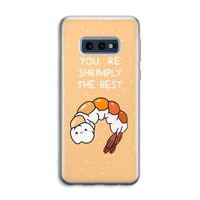 You're Shrimply The Best: Samsung Galaxy S10e Transparant Hoesje