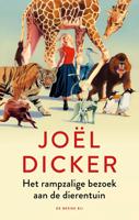 Het rampzalige bezoek aan de dierentuin - Joël Dicker - ebook