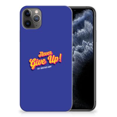 Apple iPhone 11 Pro Max | Siliconen hoesje | met naam Never Give Up