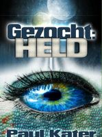 Gezocht: held - Paul Kater - ebook
