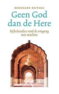 Geen God dan de Here - Bernhard Reitsma - eBook (9789023955818)