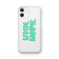 UHM, NOPE.: iPhone 12 Transparant Hoesje