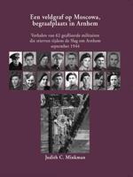 Een veldgraf op Moscowa, begraafplaats in Arnhem (Hardback)